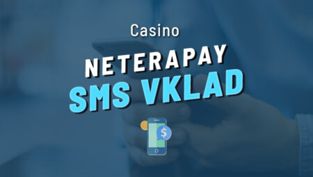 Neterapay casino cz 2022 – Vklad a výběr mobilem přes SMS snadno a rychle